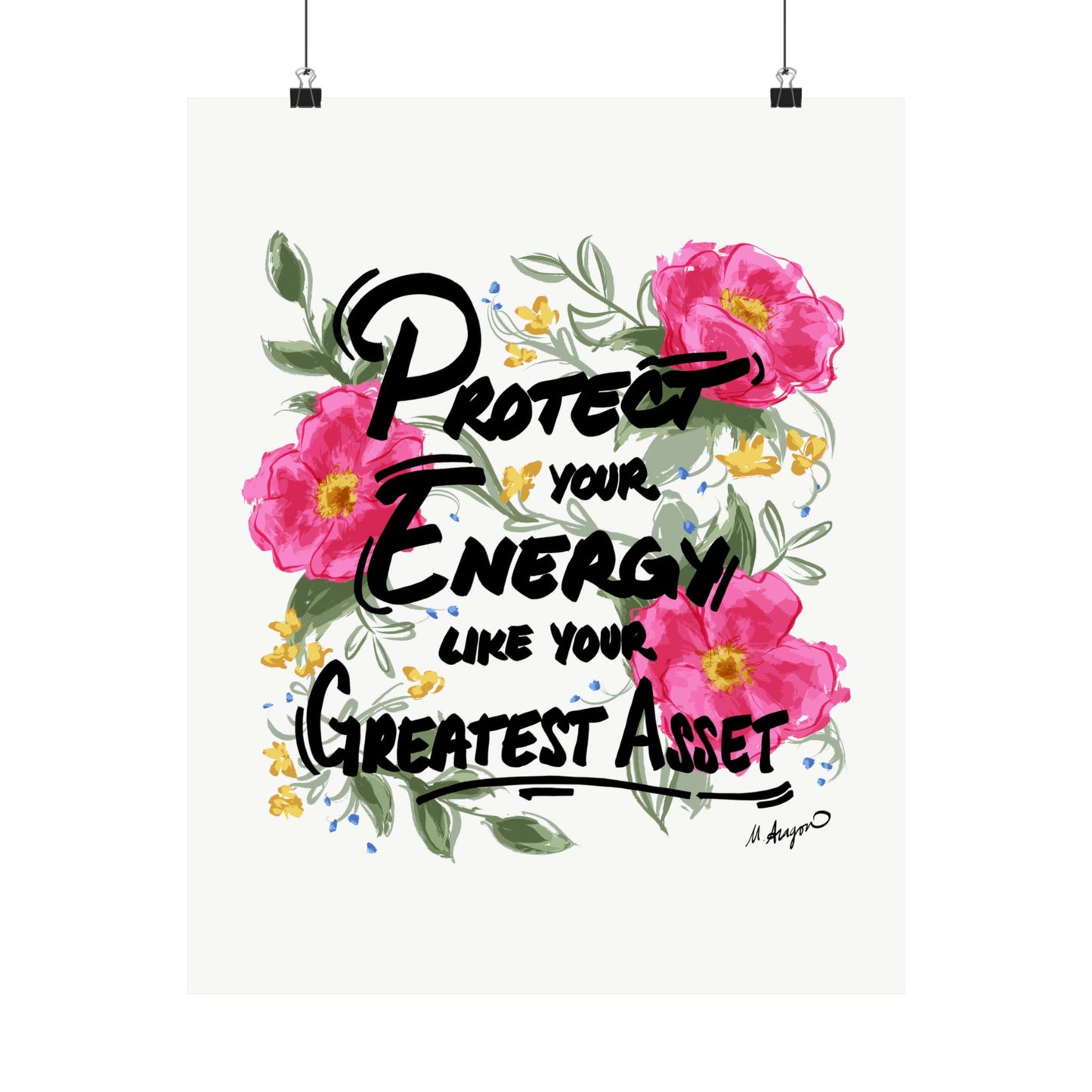 Motivational quote with flowers on a white background being held by clips
